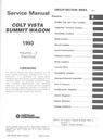 1993 Dodge/Plymouth/Eagle Colt Vista/Summit Wagon Shop Maintenance Repair Service & Electrical Manual 2 Vol. Set
