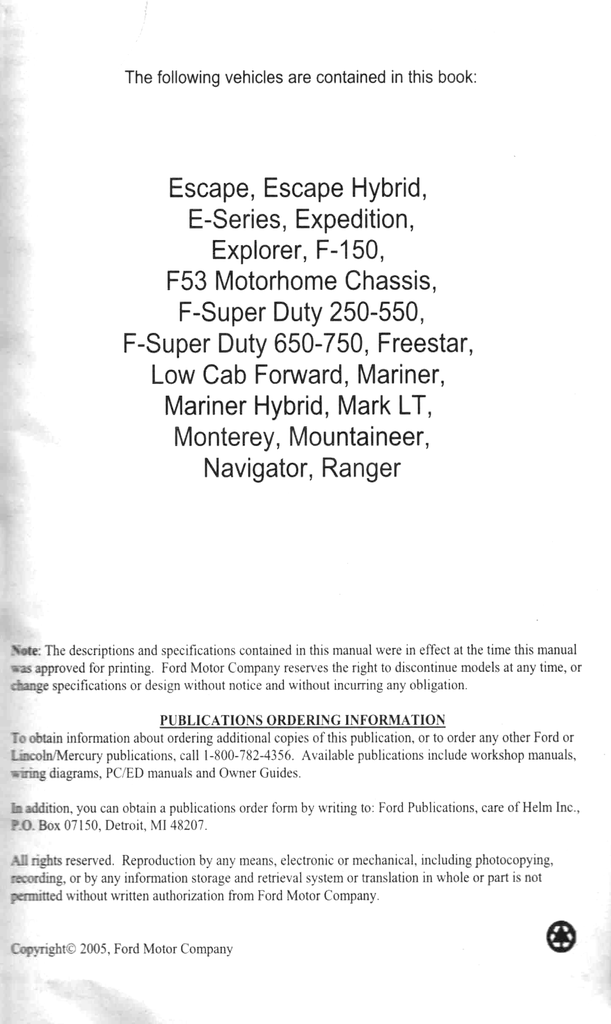 2006 Ford Light Duty Truck Factory Specification Book--F-150/Mark LT to FSD-550 Pickup, F-650/F-750, Ranger, Aviator, E-Series, Escape/Escape Hybrid/Mariner/Mariner Hybrid, Excursion, Expedition/Navigator, Explorer/Mountaineer, Freestar/Monterey, Low Cab Forward, F53 Motorhome