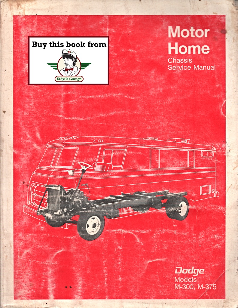 1970 Dodge Motor Home Chassis M-300 M-375 Shop Maintenance Repair Service Manual