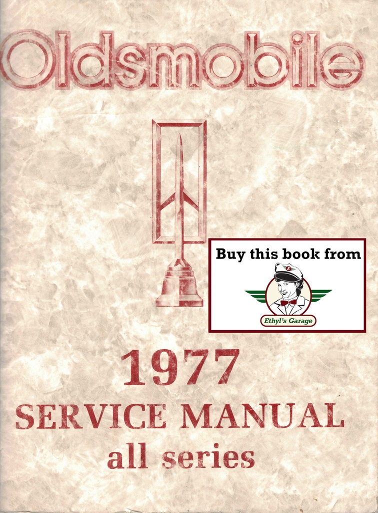 1977 Oldsmobile Service Repair Shop Manual—All Cars—Vista Cruiser, Delta 88, Cutlass, Toronado+