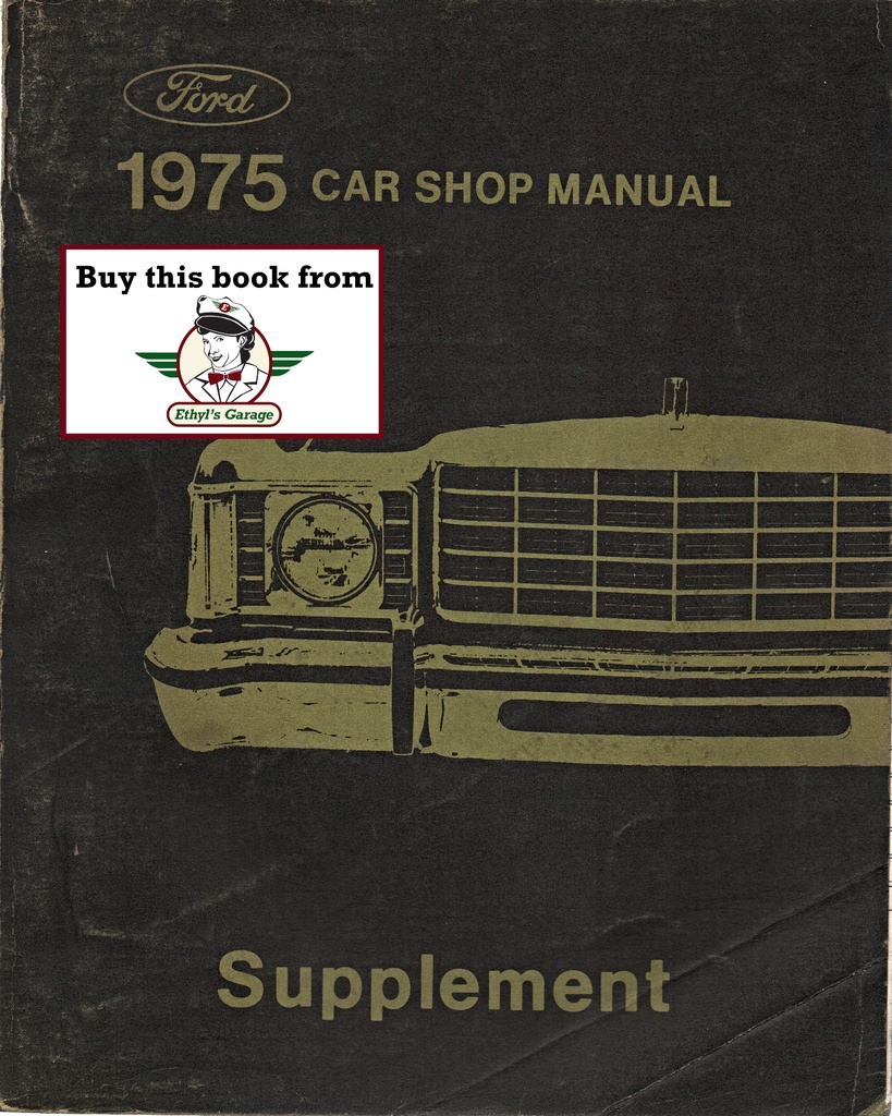 1975 Ford/Lincoln/Mercury Car OEM Shop Repair Service Manual Supplement to 1974 Shop Manual