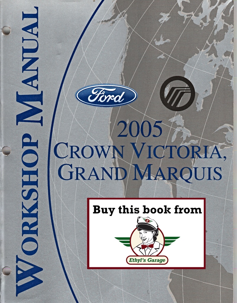 2005 Ford Crown Victoria, Mercury Grand Marquis OEM Factory Repair Service Workshop Manual
