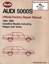 1984-1985 Audi 5000S Official Factory Repair Manual Gasoline Models Including Wagon and Turbo
