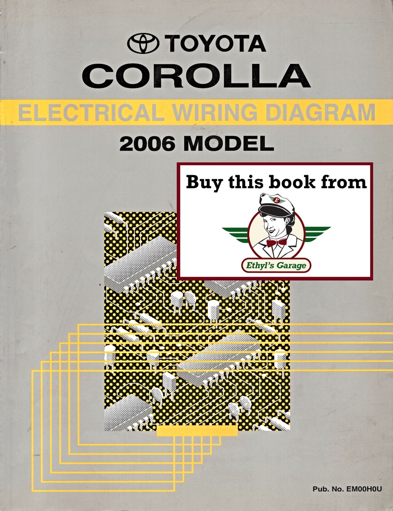 2006 Toyota Corolla ZZE130 ZZE131 OEM Shop Service Repair Electrical Wiring Diagram Manual