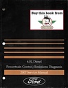 2007 Ford 6.0L Diesel Powertrain Control/Emissions Diagnosis Original Factory Service Manual