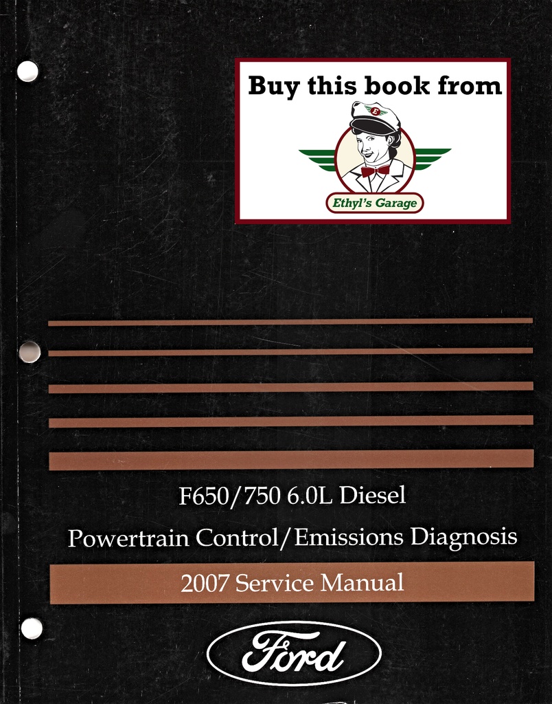 2007 Ford F-650/F-750 6.0L Diesel Powertrain Control/Emissions Diagnosis Original Factory Service Manual