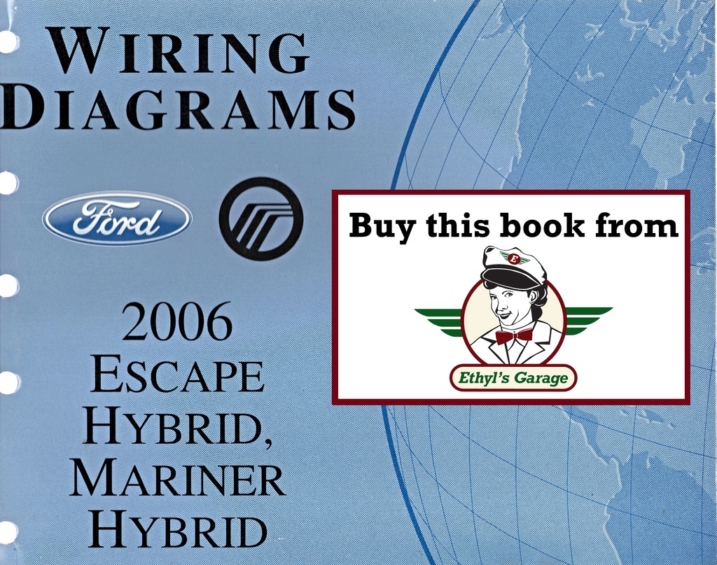 2006 Ford Escape Hybrid & Mercury Mariner Hybrid Factory Electrical Wiring Diagrams Manual