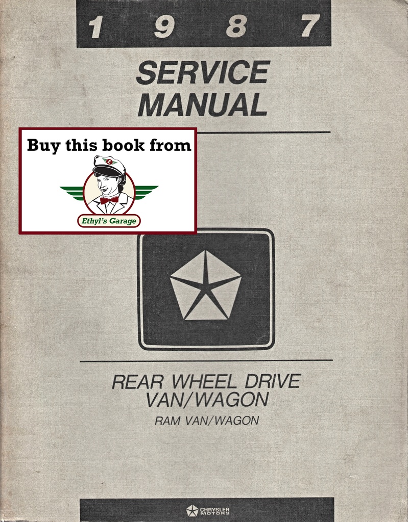 1987 Dodge Ram Sportsman, Tradesman B150 B250 B350 Van/Wagon Factory Shop Repair Service Manual