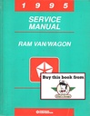 1995 Dodge RAM Van B1500 B2500 B3500 Factory Shop Repair Service Manual