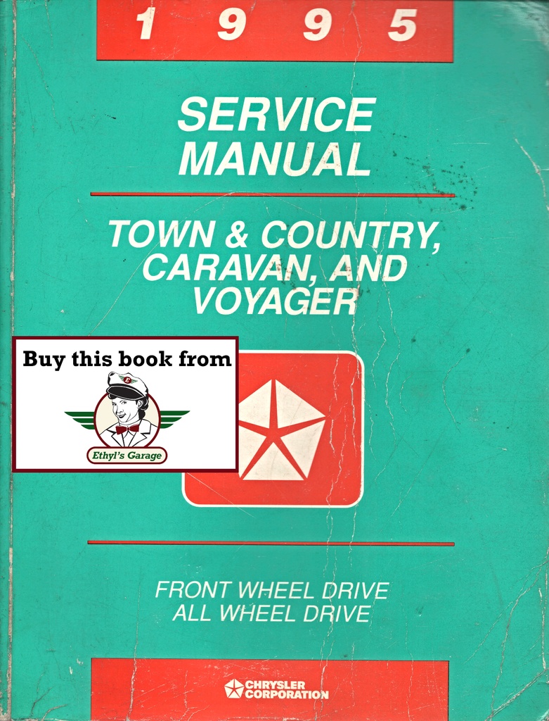 1995 Chrysler Town & Country, Dodge Caravan, and Plymouth Voyager Factory Shop Repair Service Manual
