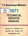 1971 AMC American Motors Shop Repair Maintenance Technical Service Manual