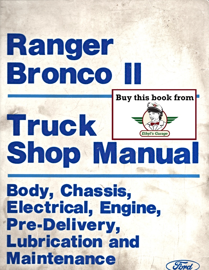 1985 1986 Ford Ranger Pickup Truck Bronco II Original OEM Factory Shop Repair Maintenance Service Manual