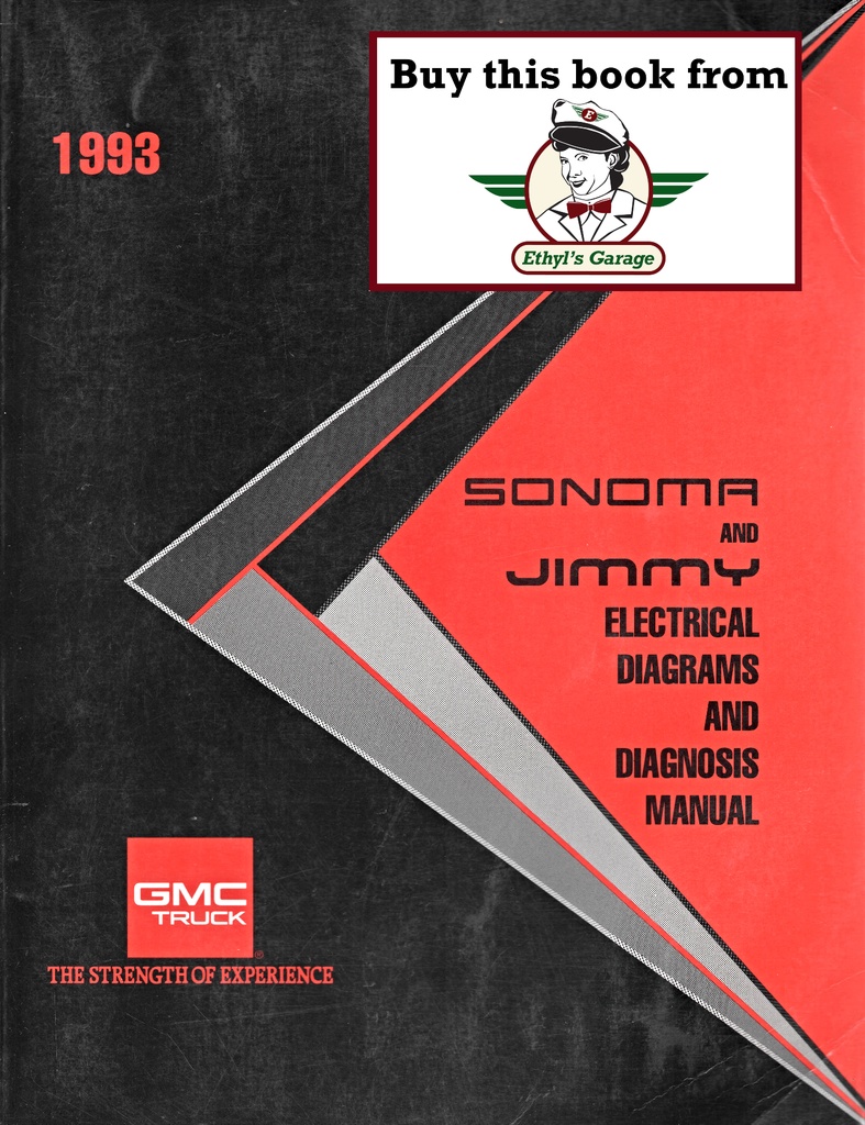 1993 GMC S-15, Sonoma, Jimmy S/T Factory Electrical Wiring Diagrams and Diagnosis Manual