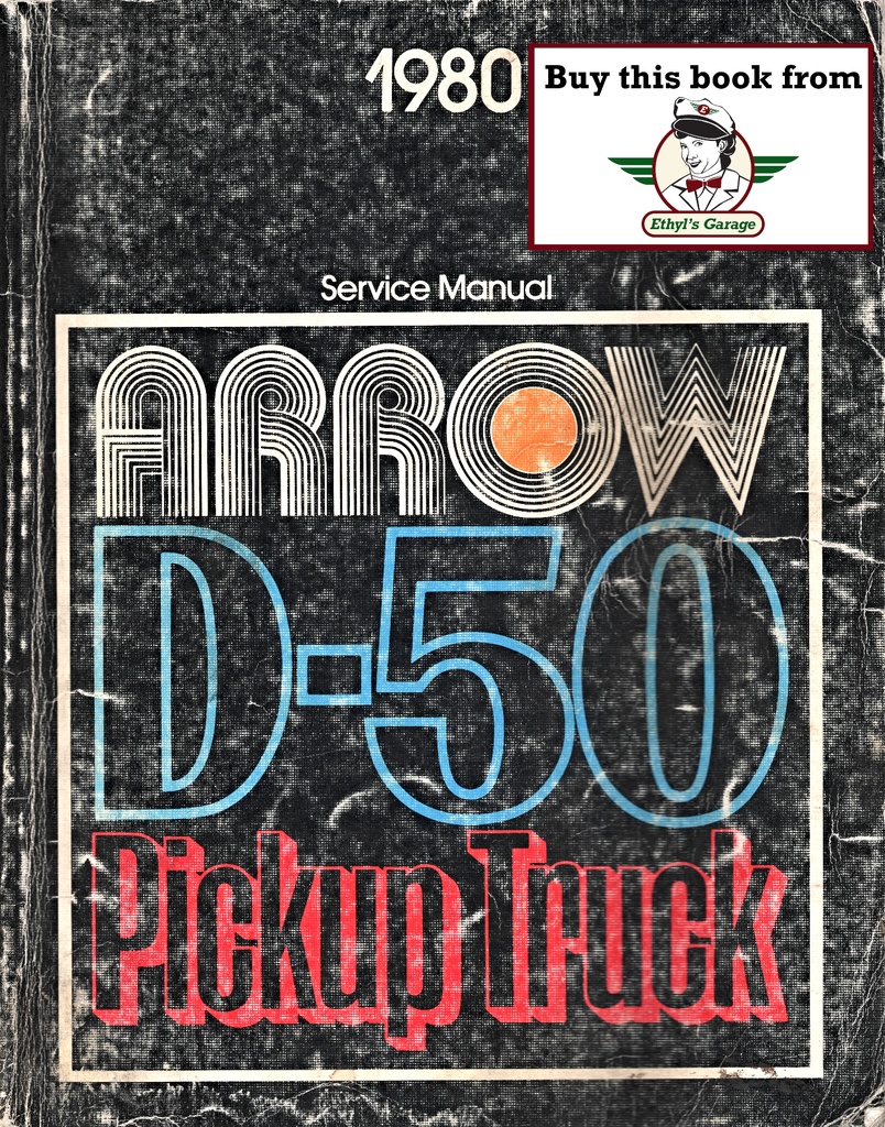1980 Dodge D-50 and Plymouth Arrow Pickup Truck Shop Maintenance Repair Service Manual