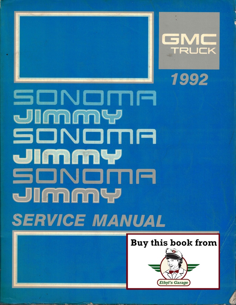 1992 GMC Truck Sonoma and Jimmy S/T Models Light Truck Service Repair Shop Manual