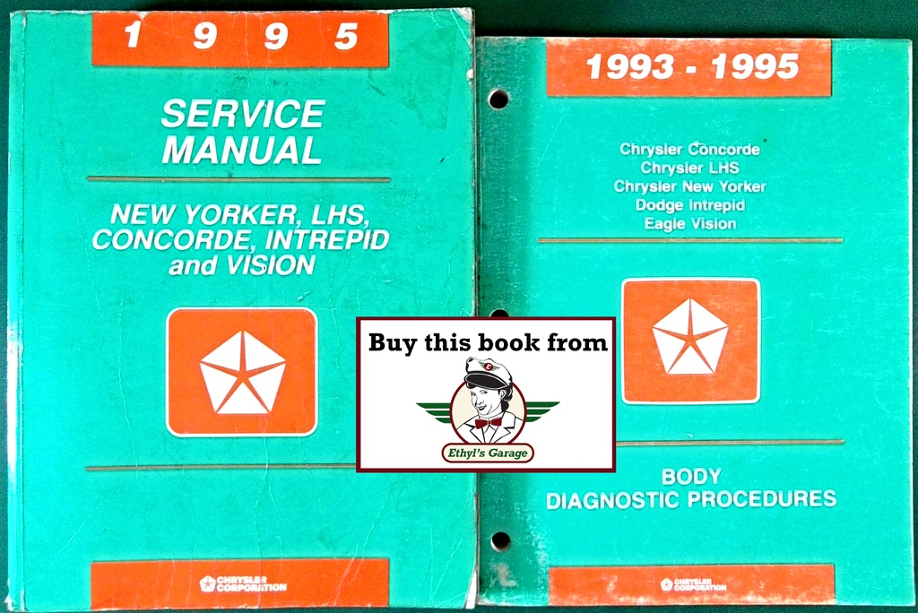 1995 Chrysler/Dodge/Eagle LHS New Yorker Concorde Intrepid Vision Shop Repair Maintenance Service & Diagnostic Manuals 2 Vol. Set
