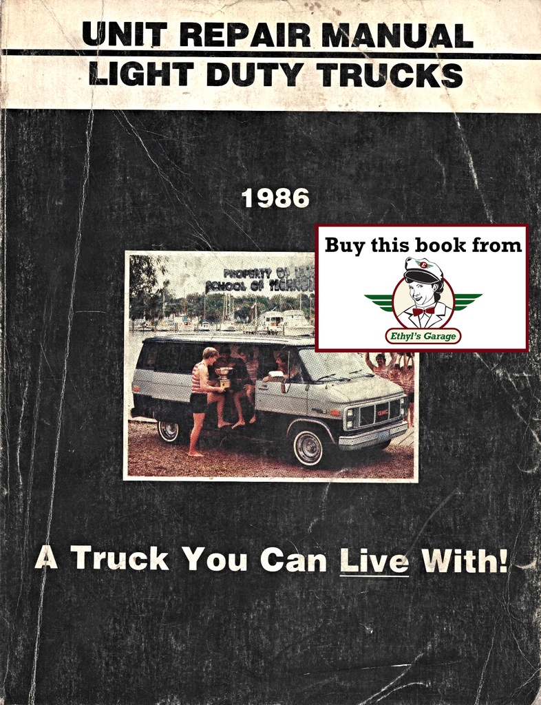 1986 GMC Light Duty Truck Series 10-35 Unit Repair Shop Service Manual for C/K Pickup, Suburban, Jimmy, G Van, M Van, P Van/Truck, S-10