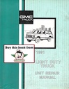 1991 GMC Light Duty Truck Series 10-35 Unit Repair Shop Service Manual for C/K Pickup, Suburban, Jimmy, G Van, M Van, P Van/Truck, S-15