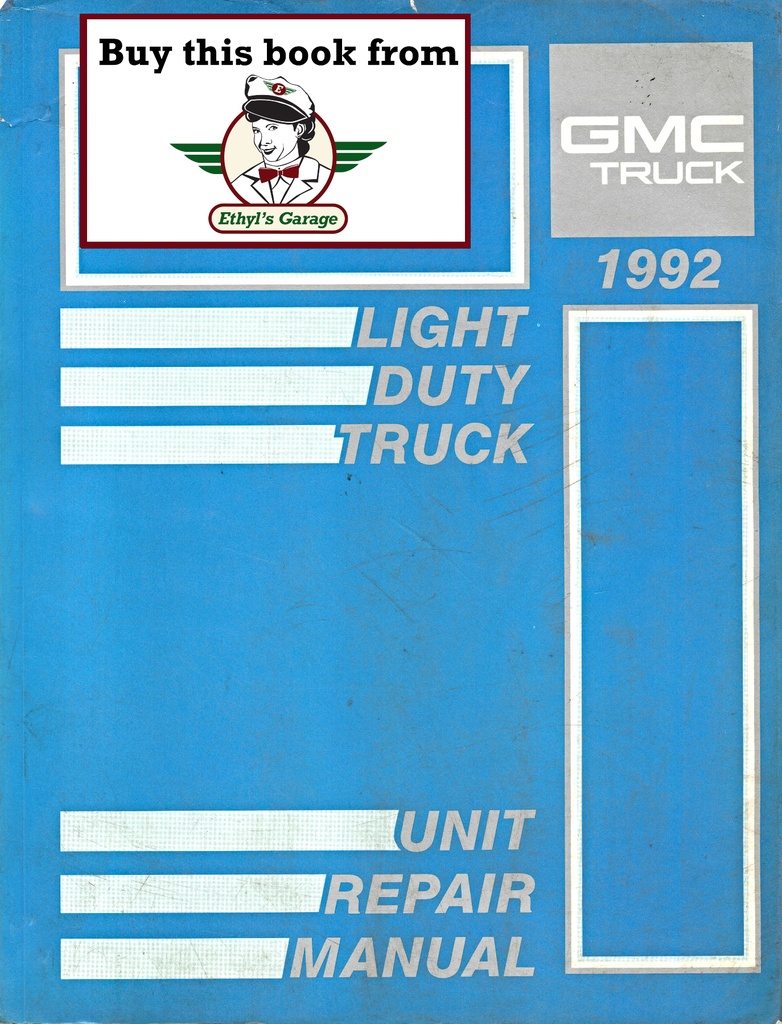 1992 GMC Factory Unit Repair Shop Service Manual for C/K Sierra Pickup, Suburban, Yukon, Rally/Vandura, Safari, Sonoma/Jimmy, P Van