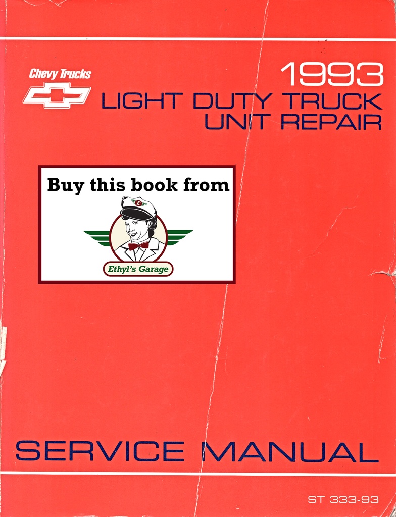 1993 Chevrolet Light Duty Truck Series 10-35 Unit Repair Shop Service Manual for C/K Pickup, Suburban, Tahoe, G Van, M Van, P Van/Truck, S-10
