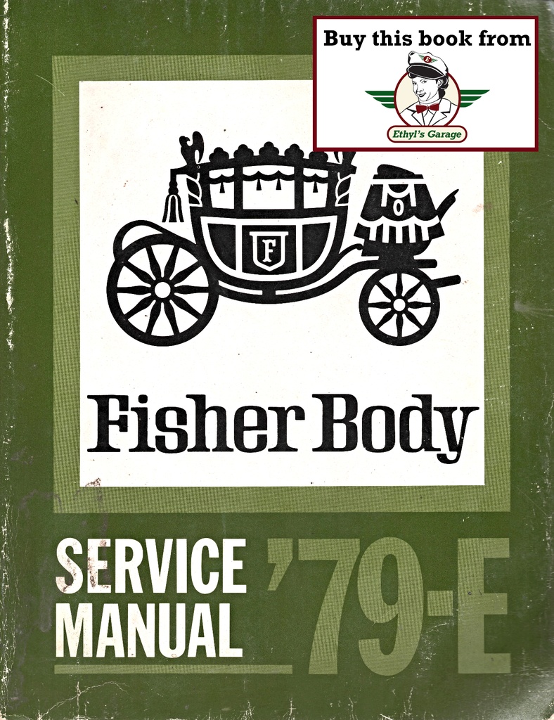 1979 Fisher Body Service Manual for E-Body Cars Cadillac Eldorado, Buick Riviera, Oldsmobile Toronado
