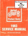 1983 Fisher Body B C D E G K Service Manual for Chevrolet, Cadillac, Buick, Oldsmobile, Pontiac, and GMC Car Models