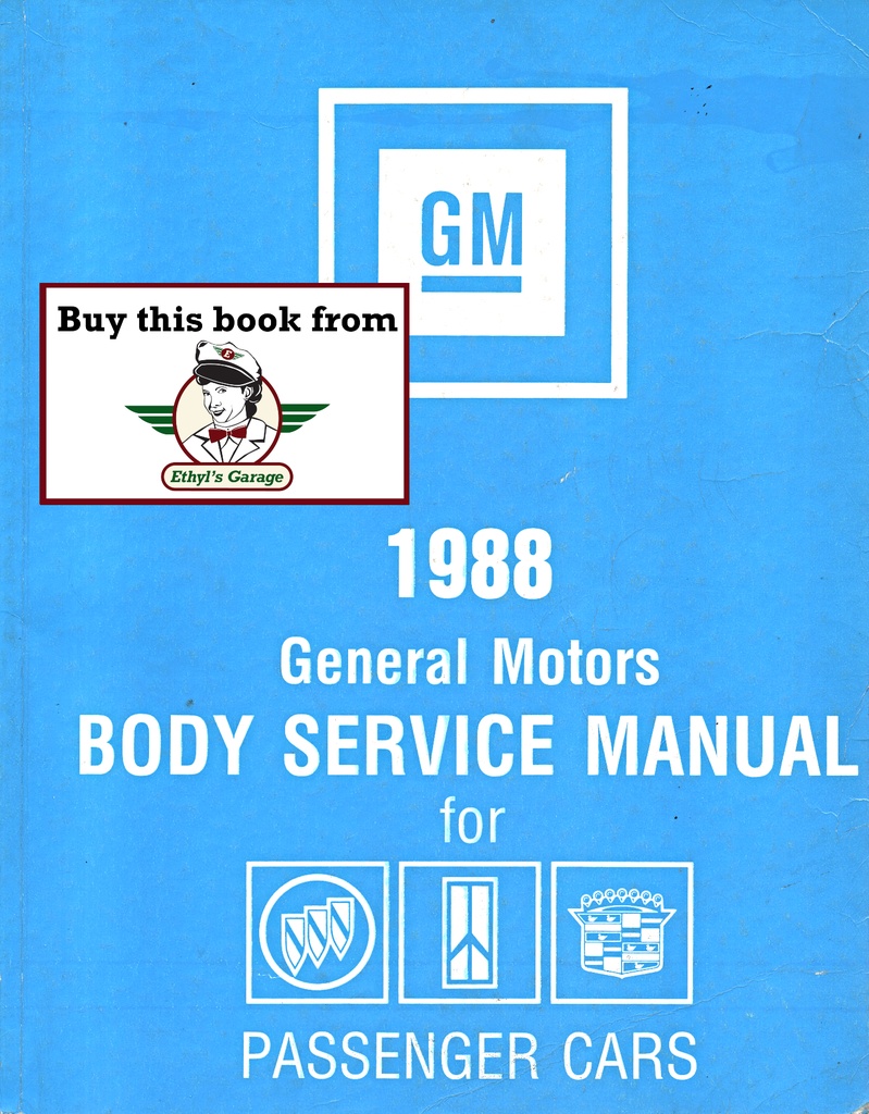 1988 Fisher Body A B C D E G H J K & N Factory Service Manual for Cadillac, Buick, & Oldsmobile Car Models
