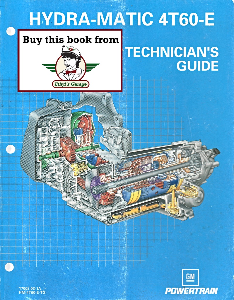 1991-2000 GM Hydra-Matic 4T60-E Automatic Transaxle Technician's Guide