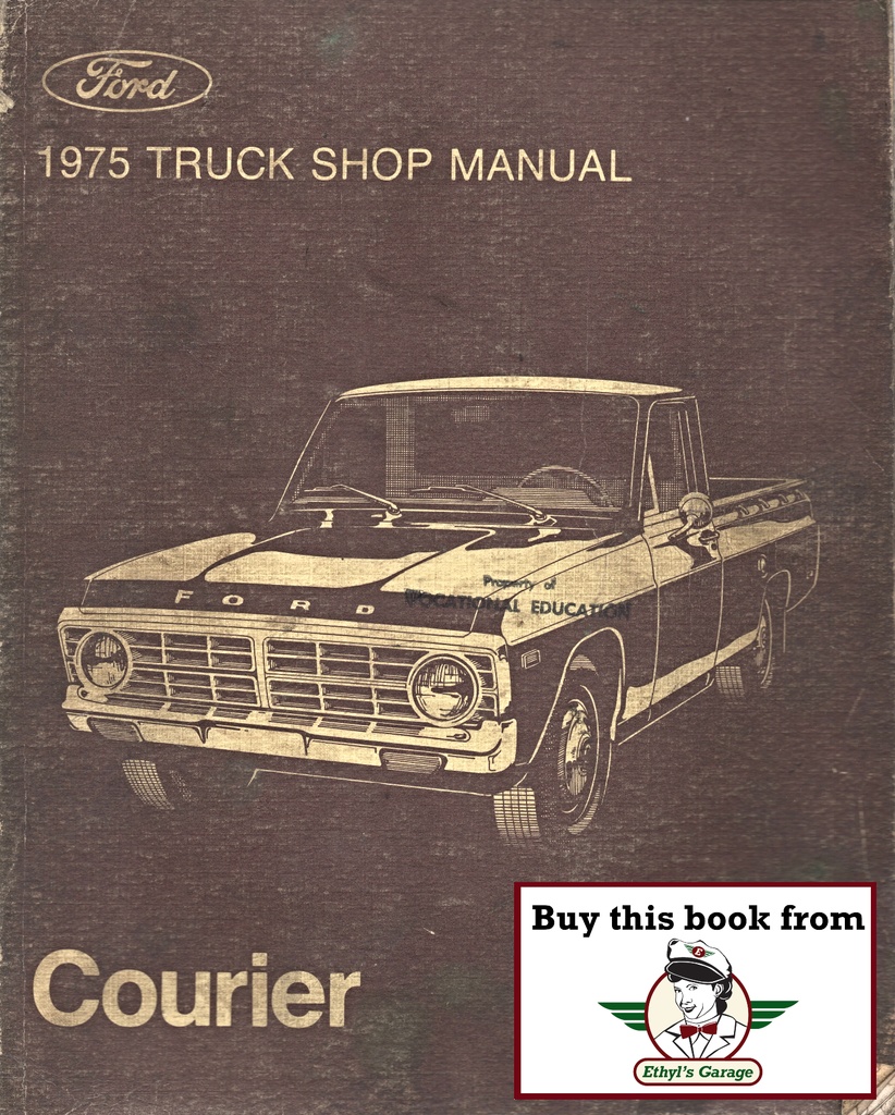 1975 Ford Courier Factory OEM Shop Repair Maintenance Service Manual