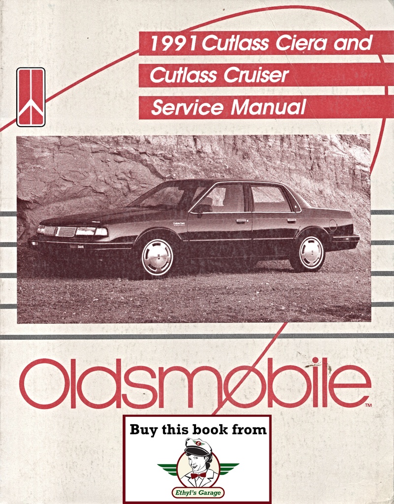 1991 Oldsmobile Cutlass Ciera, Cutlass Cruiser Factory OEM Shop Service Repair Manual