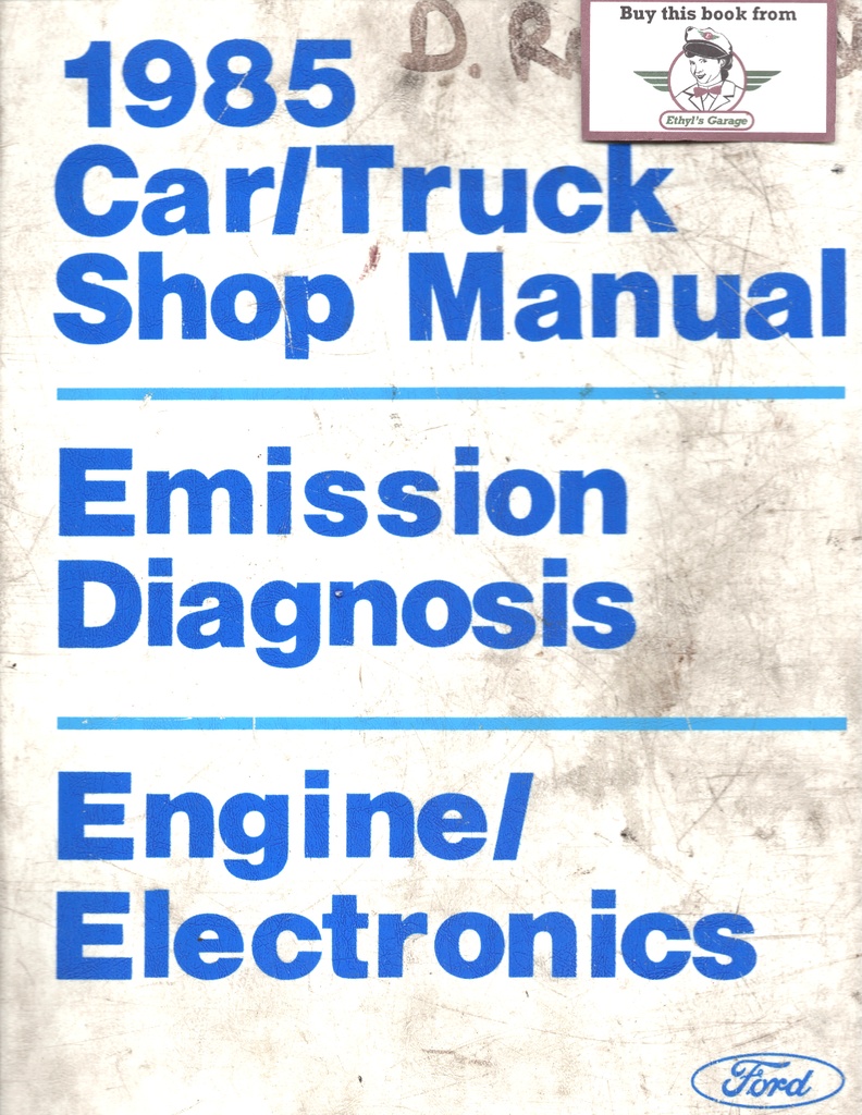 1985 Ford Car/Truck Factory Emissions Diagnosis Engine/Electronics Service Manual