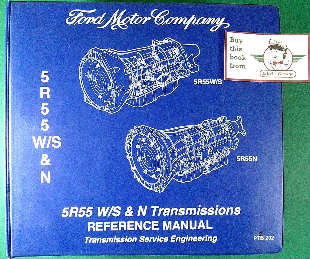 1997-2011 Ford 5R55N 5R55S 5R55W Factory Automatic Transmission OEM Factory Reference Rebuild Manual