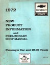 1972 Chevrolet New Product Information/Preliminary Shop Manual: Car Camaro Corvette and C/K 10-30 Truck