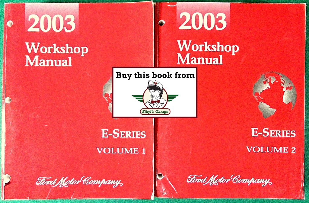 2003 Ford E-Series Econoline Van Wagon Factory Repair Service Workshop Manual Set