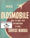 1962 Oldsmobile 88 Super 88 98 F-85 Starfire Factory OEM Shop Service Repair Manual