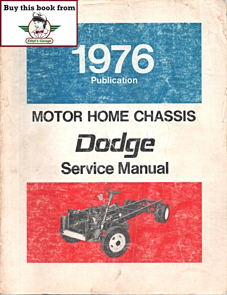 1976 Dodge Motor Home Chassis M-300 M-400 M-500 M-600 Shop Maintenance Repair Service Manual