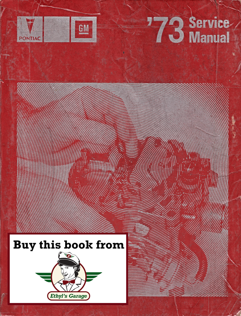 1973 Pontiac Factory Repair Shop Service Manual Firebird LeMans Grand Prix Grand Am Ventura Bonneville Catalina Gran Ville