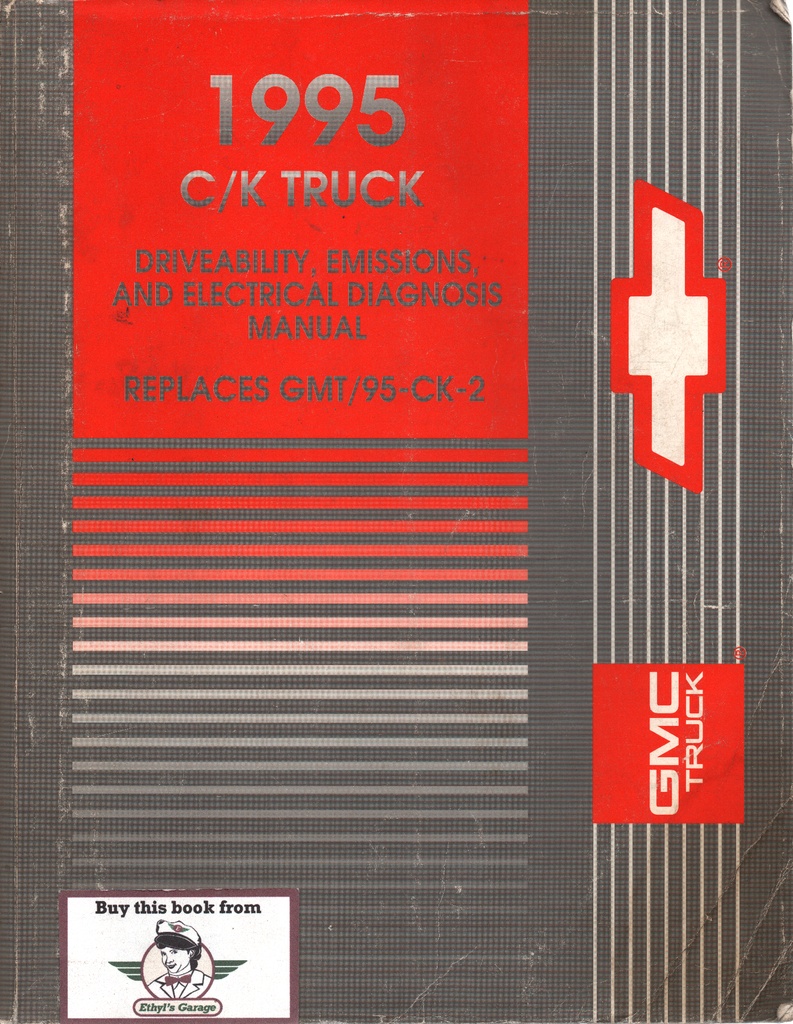 1995 Chevrolet/GMC C/K Pickup, Suburban, Yukon, & Tahoe Factory Driveability, Emissions, and Electrical Diagnosis Tune-up Manual