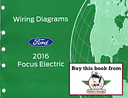 2016 Ford Focus Electric Electrical Wiring Diagrams Shop Service Repair Manual
