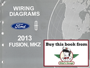 2013 Ford Fusion Lincoln MKZ Electrical Wiring Diagrams Manual