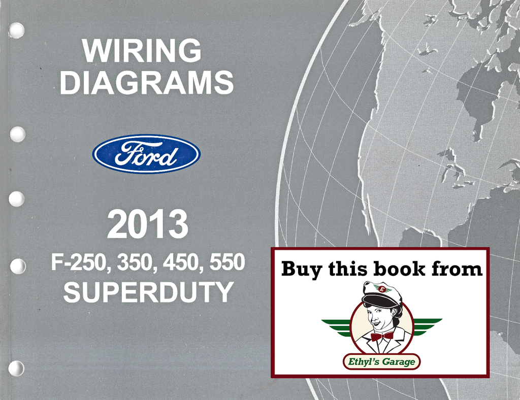 2013 Ford F-250, F-350, F-450, F-550 Super Duty Electrical Wiring Diagrams Shop Service Repair Manual