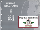 2013 Ford Lincoln MKS Electrical Wiring Diagrams Shop Service Repair Manual
