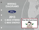 2013 Ford C-MAX Hybrid C-MAX Energi Electrical Wiring Diagrams Manual