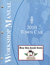 2010 Ford Lincoln Town Car Original Factory Repair Service Workshop Manual  