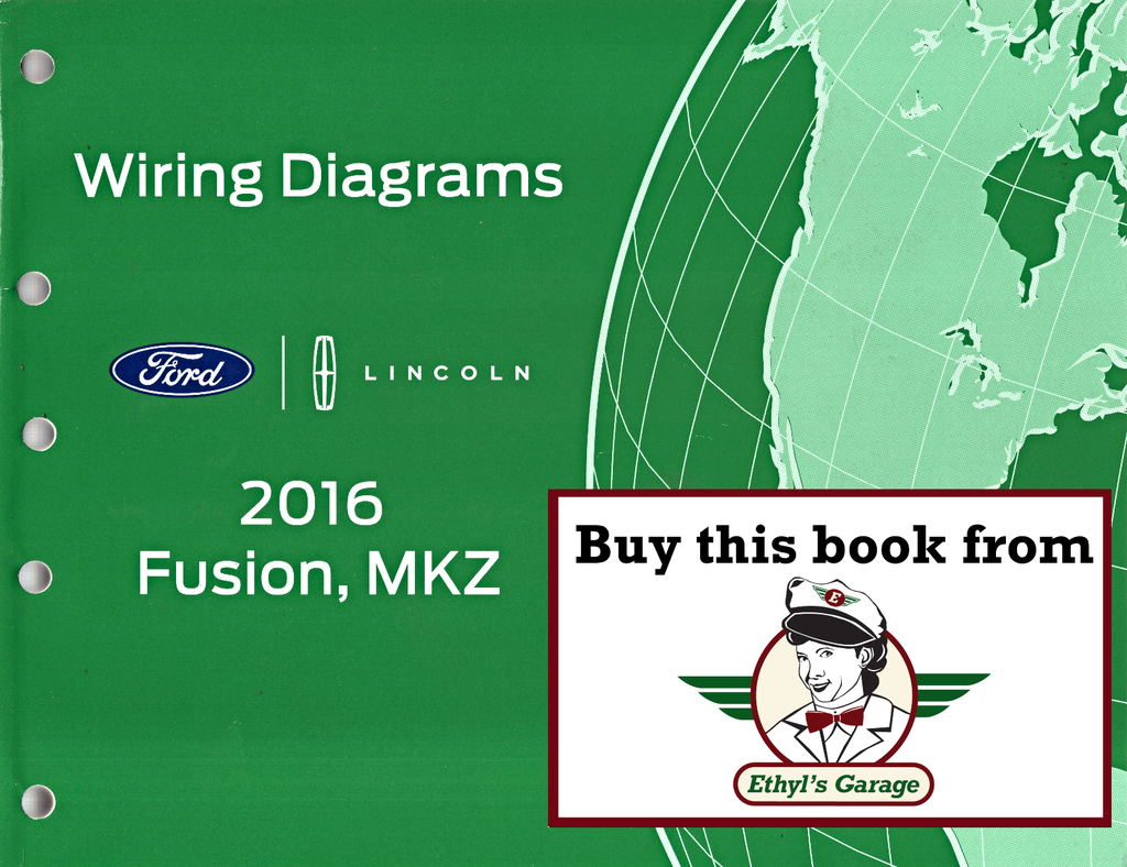 2016 Ford Fusion and Lincoln MKZ Electrical Wiring Diagrams Manual