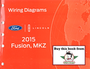 2015 Ford Fusion Lincoln MKZ Electrical Wiring Diagrams Manual