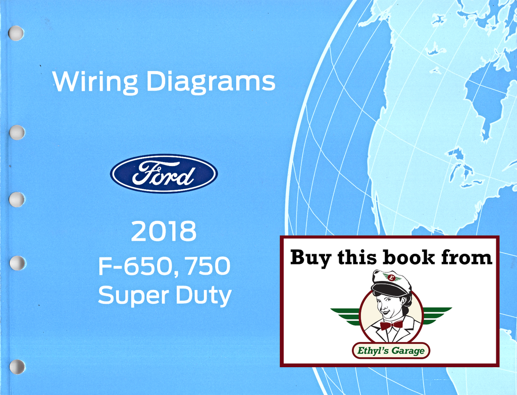 2018 Ford F-650, F-750 Super Duty Electrical Wiring Diagrams Manual