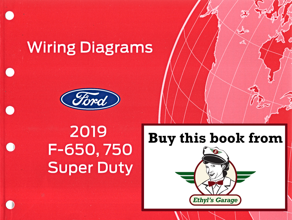 2019 Ford F-650, F-750 Super Duty Factory Electrical Wiring Diagrams Manual
