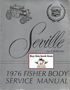 1976 Seville by Cadillac Factory Fisher Body Service Manual