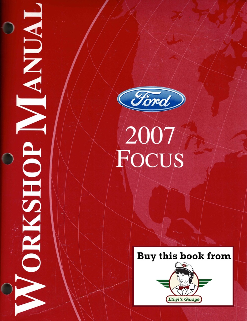2007 Ford Focus Original OEM Factory Shop Service Repair Workshop Manual